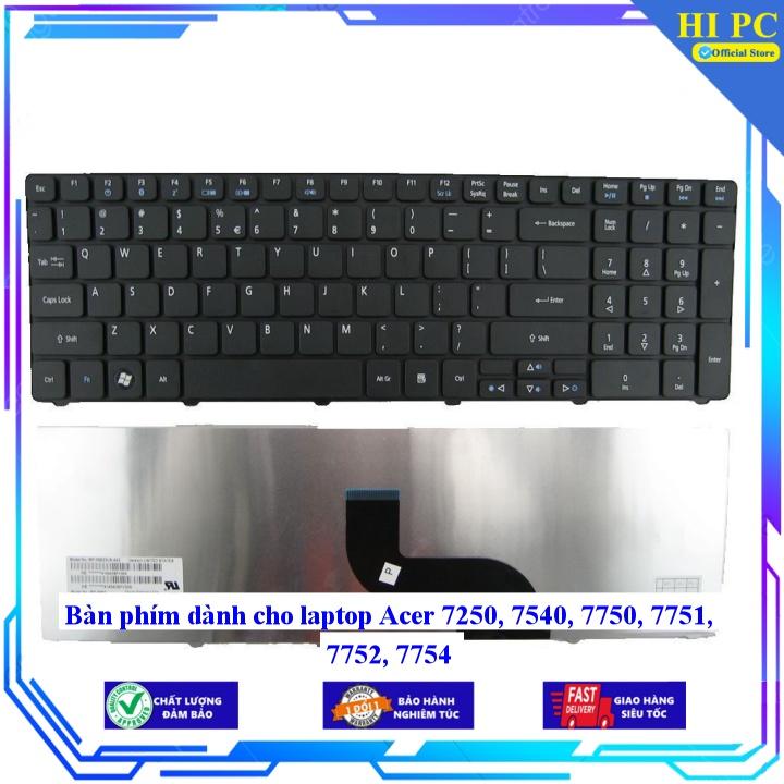 Bàn phím dành cho laptop Acer 7250 7540 7750 7751 7752 7754 - Phím Zin - Hàng Nhập Khẩu