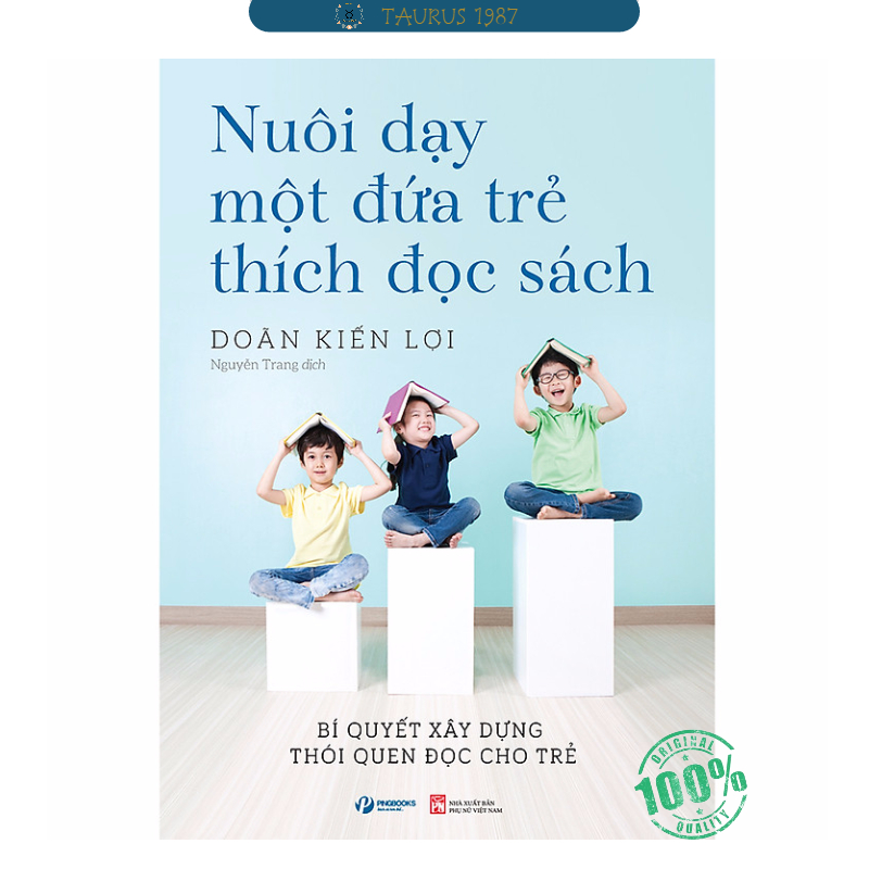 Nuôi Dạy Một Đứa Trẻ Thích Đọc Sách
