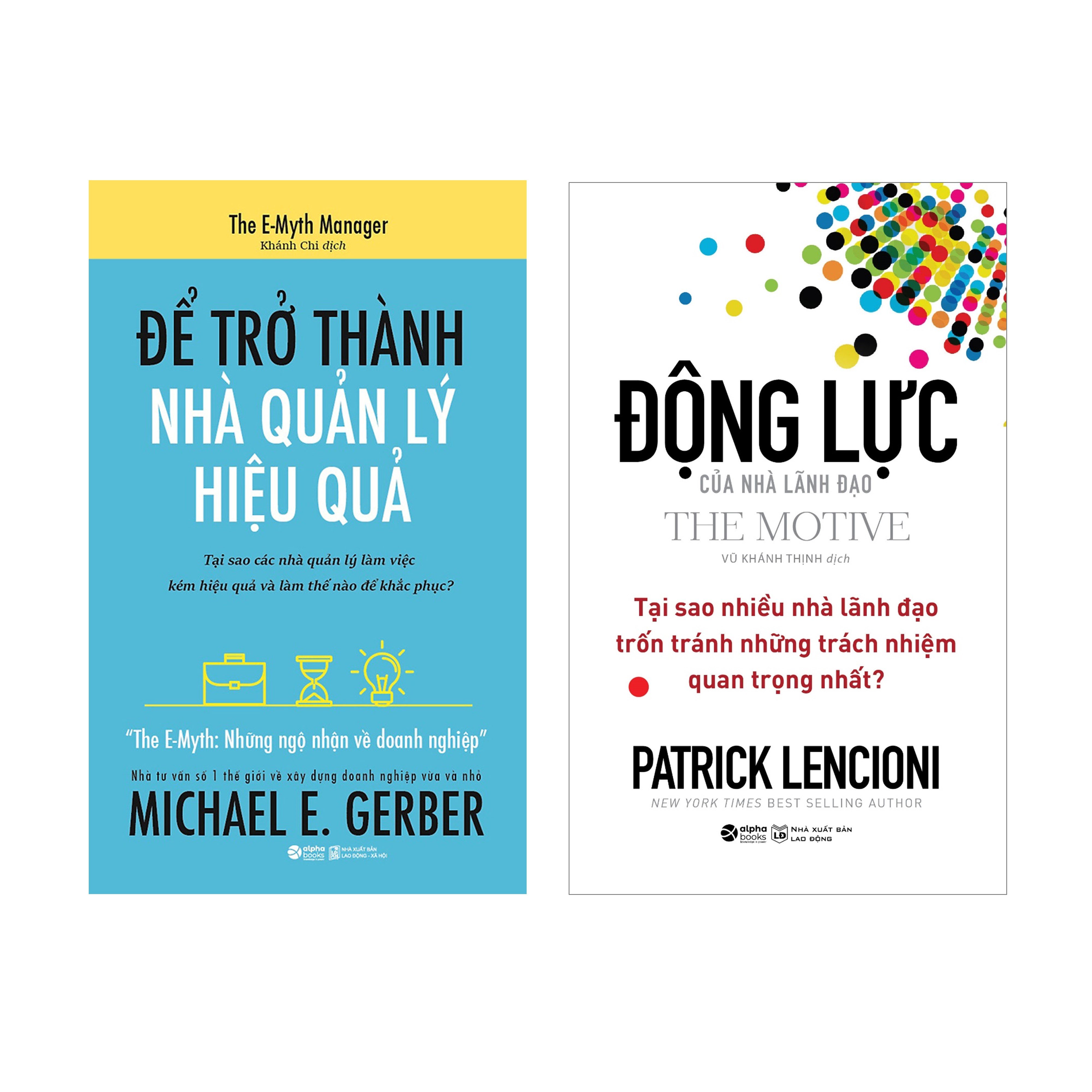 Combo The Emyth - Để Trở Thành Nhà Quản Lý Hiệu Quả  + Động Lực Của Nhà Lãnh Đạo