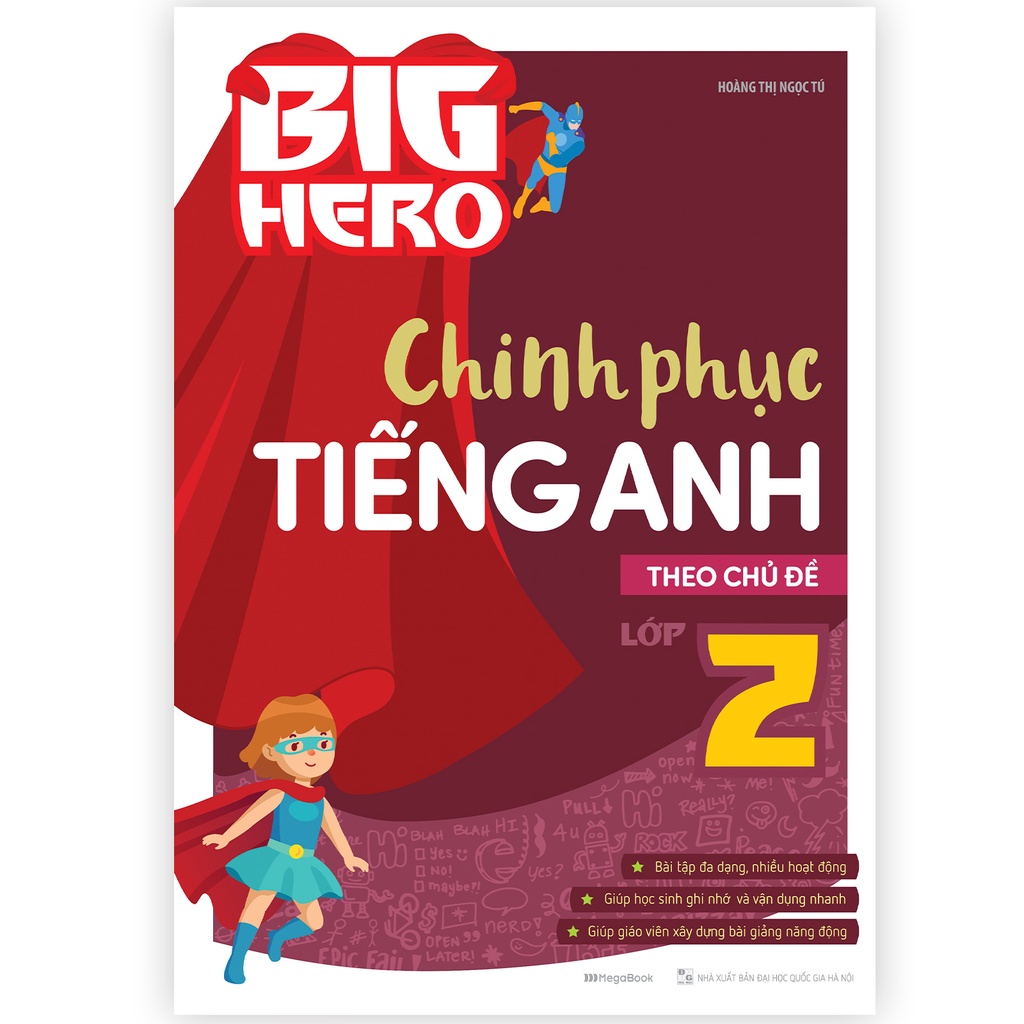 Sách Big Hero Chinh phục Tiếng Anh theo chủ đề Lớp 2 ( MG)