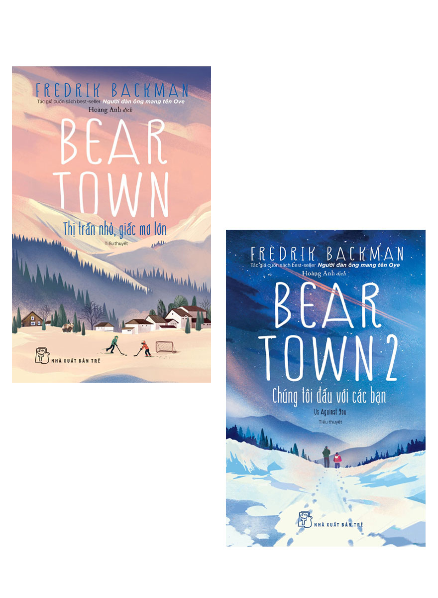 Combo Sách Beartown: Thị Trấn Nhỏ, Giấc Mơ Lớn + Chúng Tôi Đấu Với Các Bạn _TRE