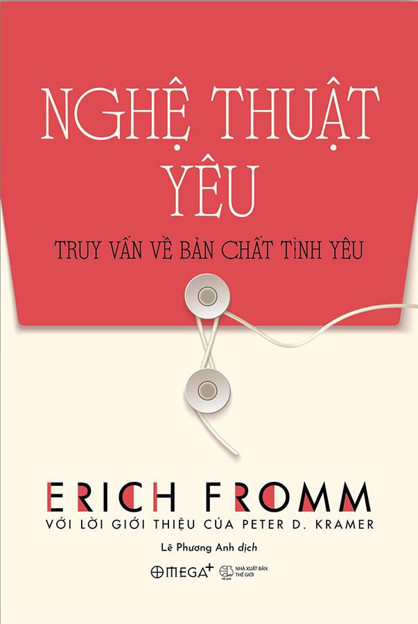 Nghệ Thuật Yêu - Truy Vấn Về Bản Chất Tình Yêu