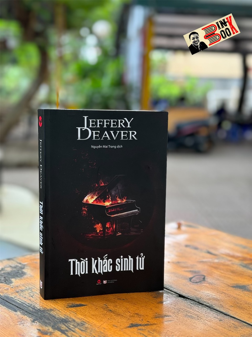 THỜI KHẮC SINH TỬ - Jeffery Deaver – Nguyễn Mai Trang dịch - Bách Việt Book 