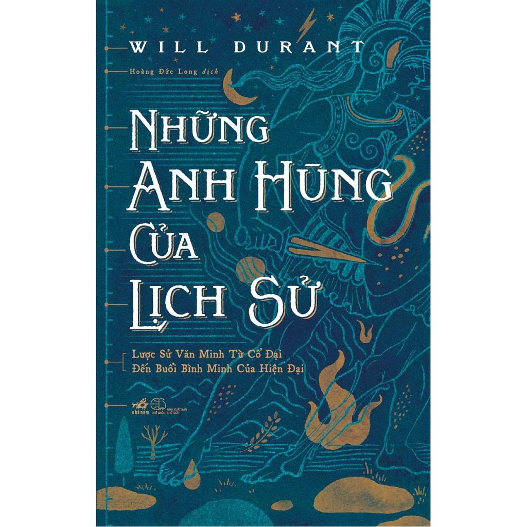 Sách - Những anh hùng của lịch sử (tặng kèm bookmark thiết kế)