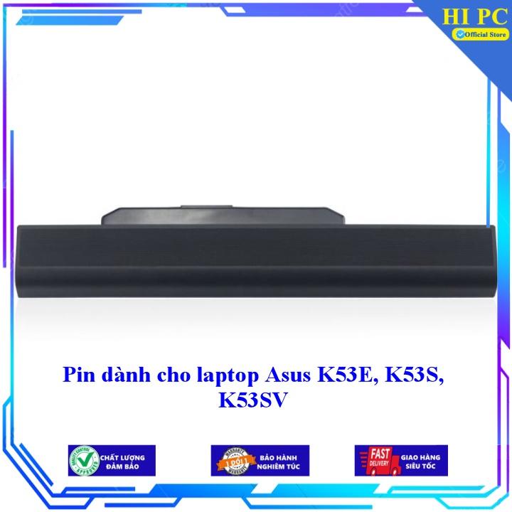 Pin dành cho laptop Asus K53E K53S K53SV - Hàng Nhập Khẩu