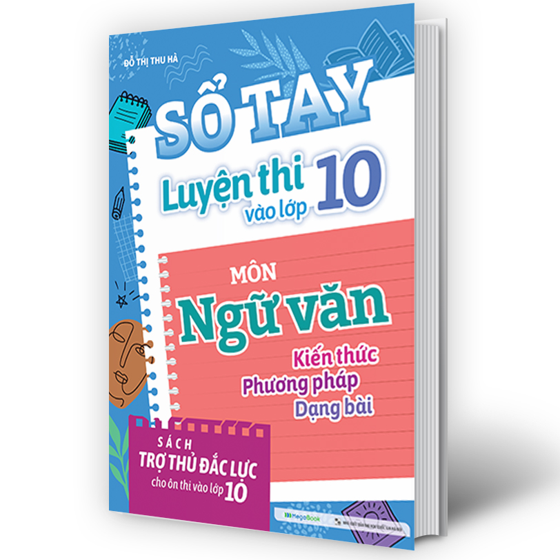 Sổ tay luyện thi vào lớp 10 - Môn Ngữ văn