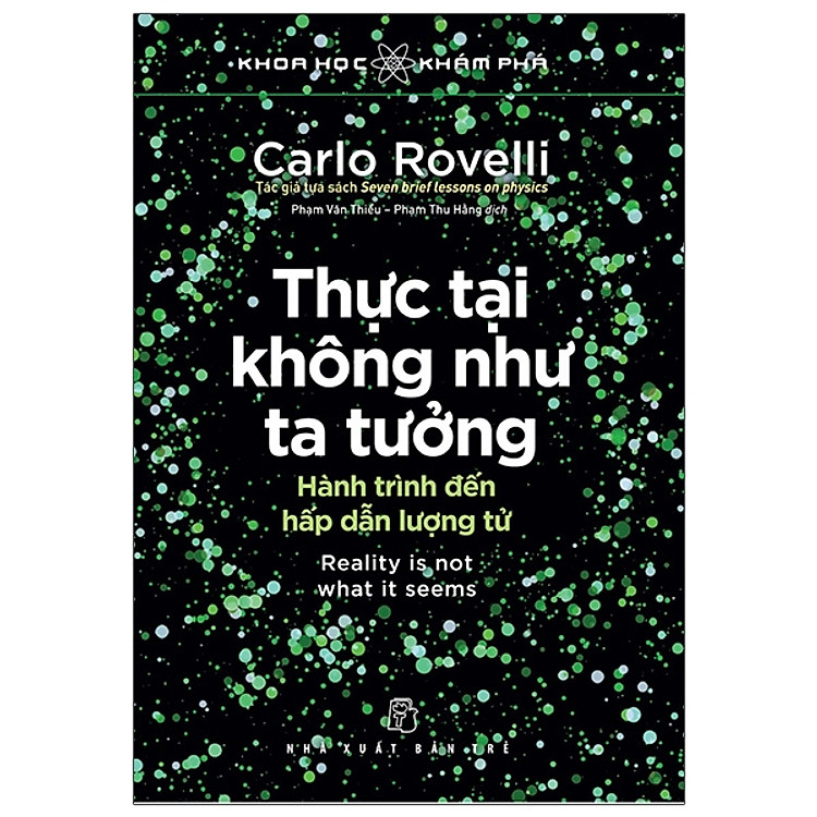 Khoa Học Khám Phá - Thực Tại Không Như Ta Tưởng - Reality Is Not What It Seems - Trẻ