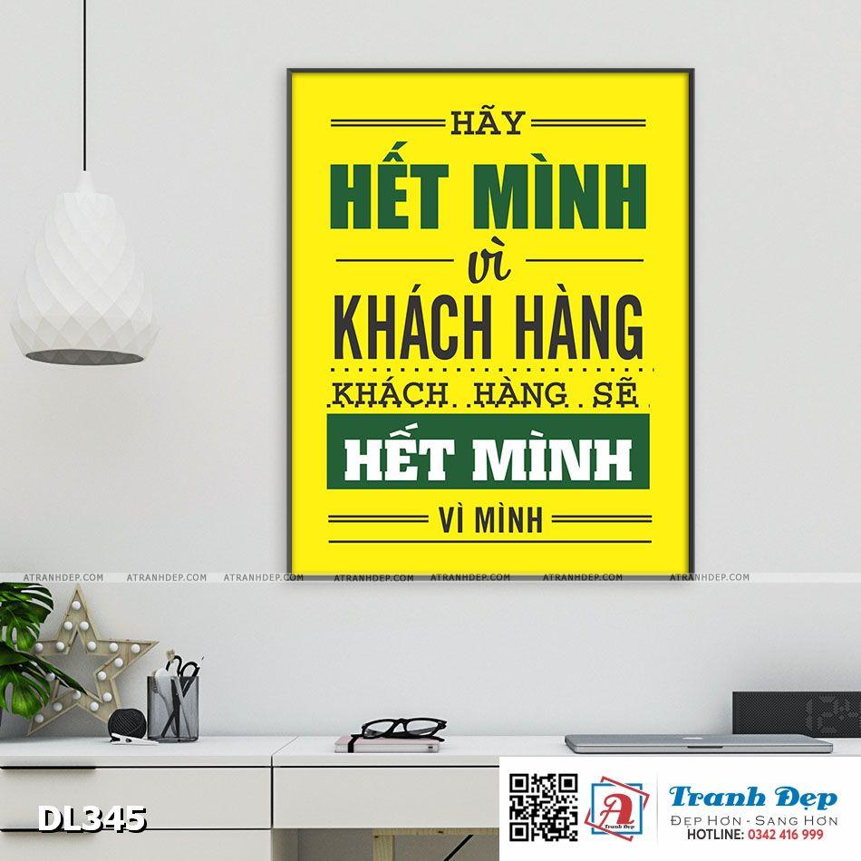 Tranh động lực trang trí phòng làm việc - Hãy hết mình vì khách hàng, khách hàng sẽ hết mình vì mình - DL345