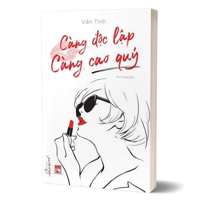 Càng độc lập càng cao quý