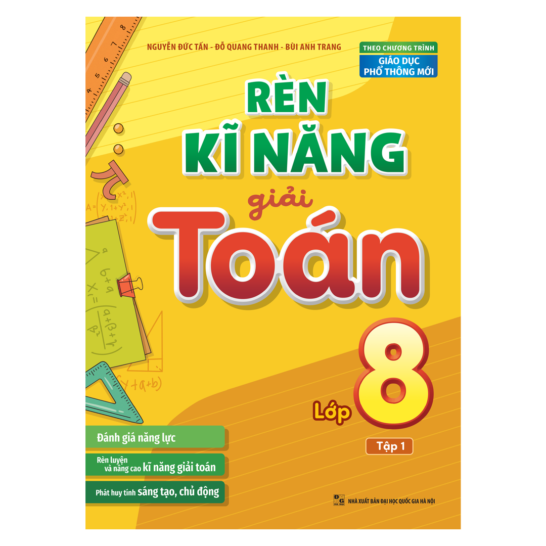 Sách: Rèn Kĩ Năng Giải Toán Lớp 8 - Tập 1