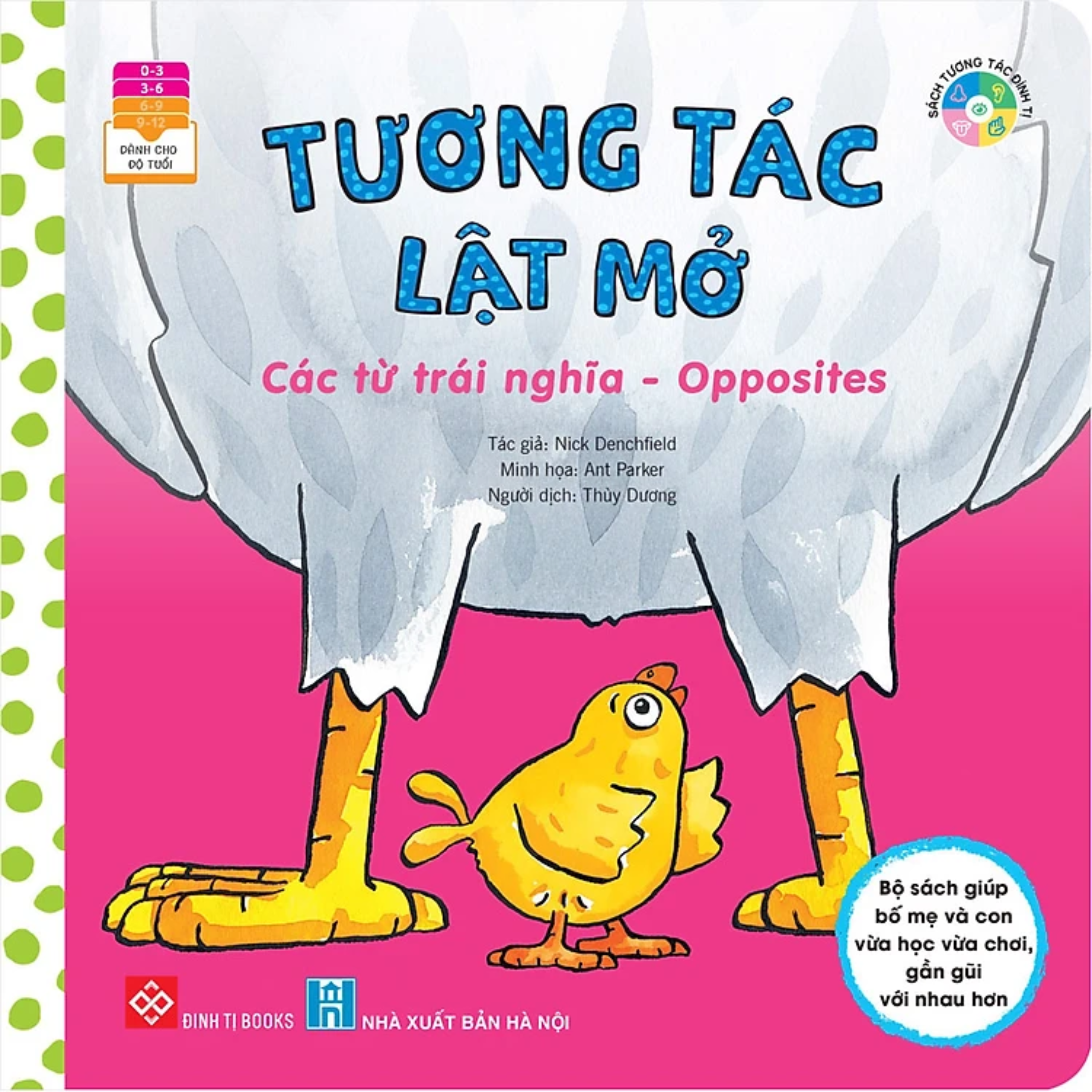 Sách Song Ngữ Việt Anh Cho Bé: Tương Tác Lật Mở - Các Từ Trái Nghĩa - Opposites