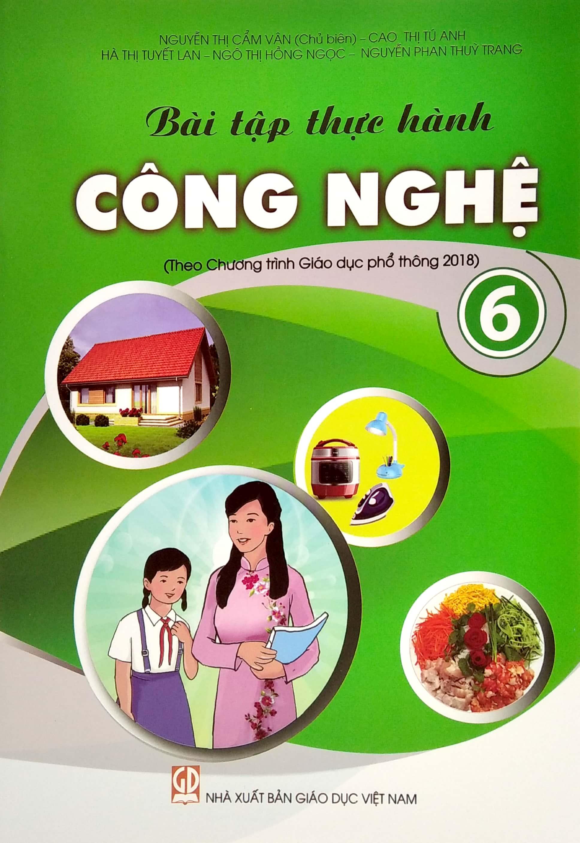 Bài Tập Thực Hành Công Nghệ Lớp 6 (Theo Chương Trình Giáo Dục Phổ Thông 2018)