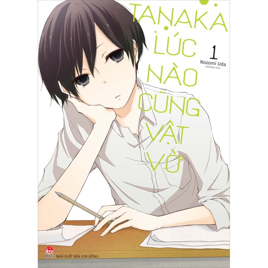 Tanaka Lúc Nào Cũng Vật Vờ - Tập 1