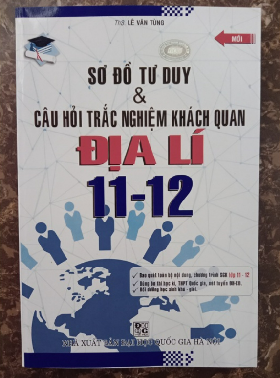 Sách - Sơ Đồ Tư Duy Và Câu Hỏi Trắc Nghiệm Khách Quan Địa Lí (Lớp 11 - 12)