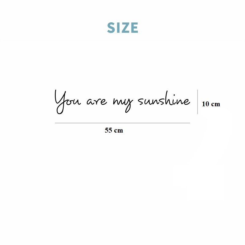 Decal dán tường chữ You are my sunshine sang trọng cao cấp
