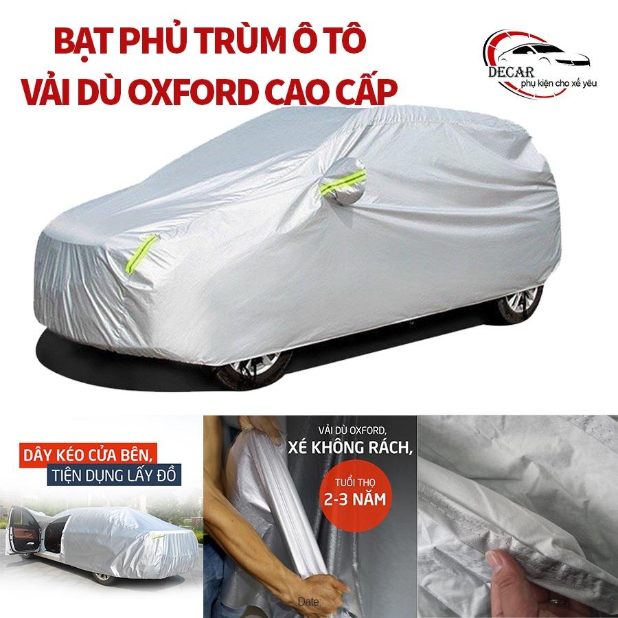Bạt vải dù OXFORD cao cấp bảo vệ xe ô tô từ 4- 7 chỗ phủ trùm kín cao cấp , áo trùm oto,xe hơi dày dặn bóng mịn