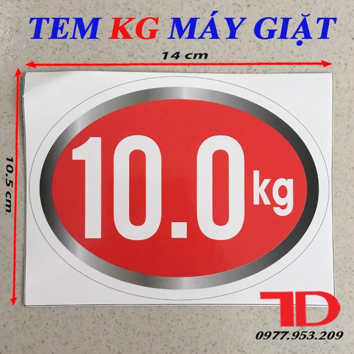 Tem KG Dán Máy Giặt Loại 10KG, TEM DECAN DÁN SỐ KG MÁY GIẶT sẵn keo tự dính, Điện Lạnh Thuận Dung