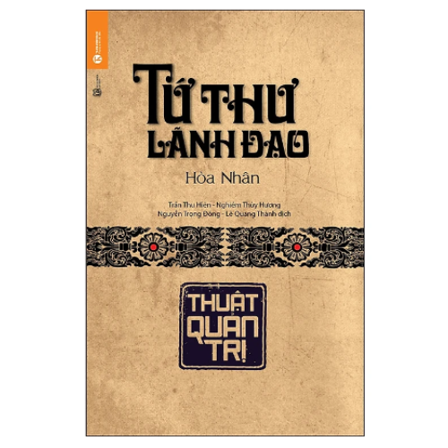 Bộ sách - Bộ Tứ thư lãnh đạo (thuật lãnh đạo, thuật quản trị, thuật dụng ngôn và thuật xử thế)