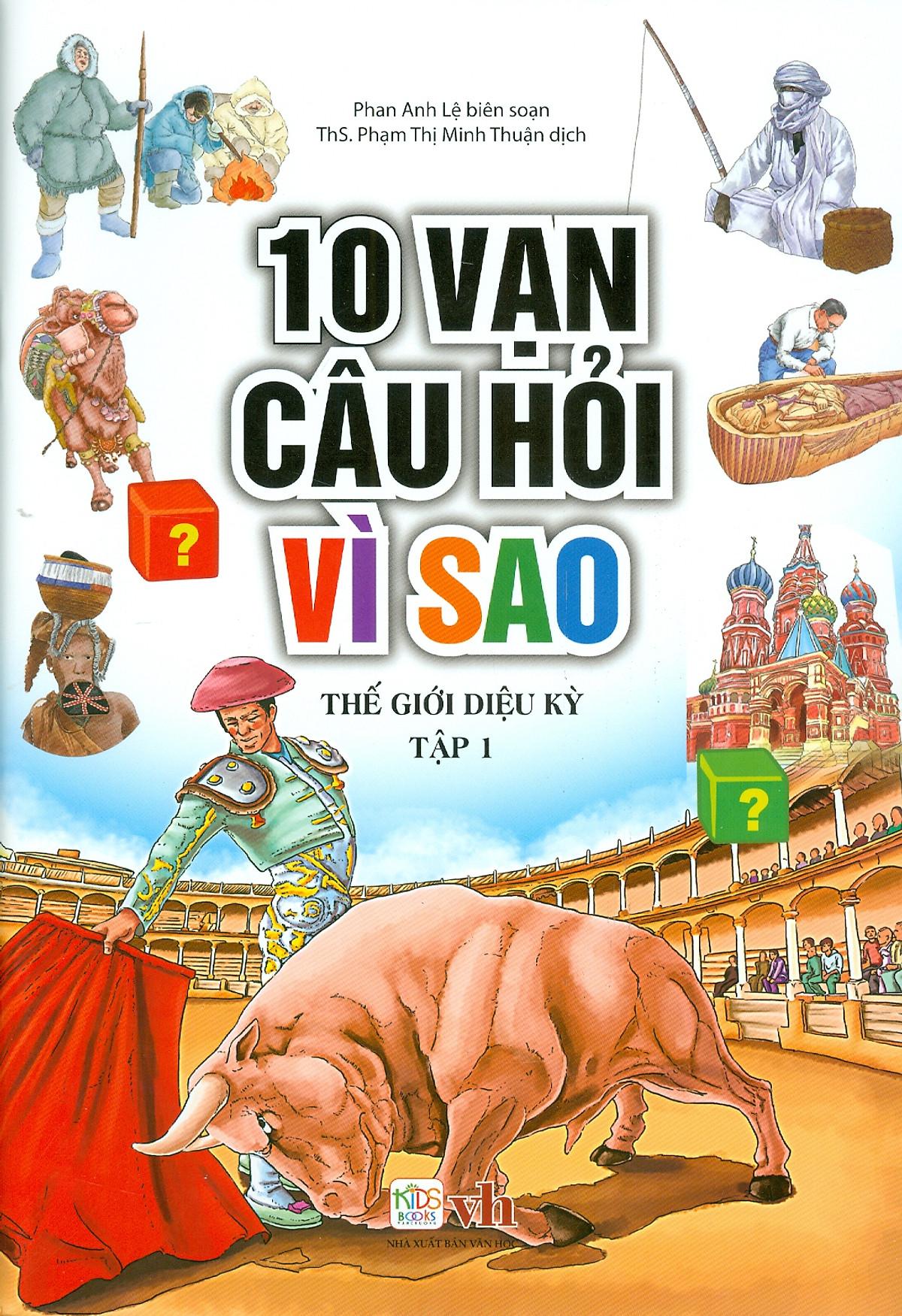 10 Vạn Câu Hỏi Vì Sao - Thế Giới Diệu Kỳ