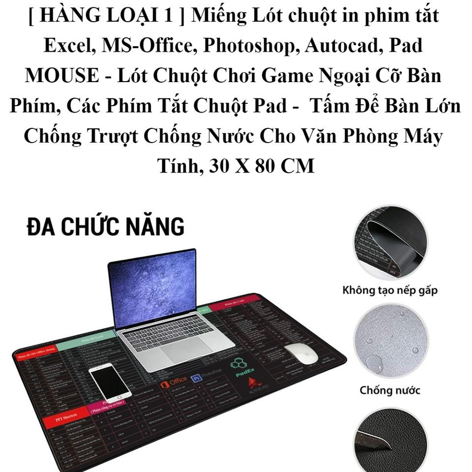 MIẾNG LÓT CHUỘT PAD MOUSE KHỦNG 30 X 80 CM - CÓ PHÍM TẮT OFFICE , PHOTOSHOP-AUTOCAD