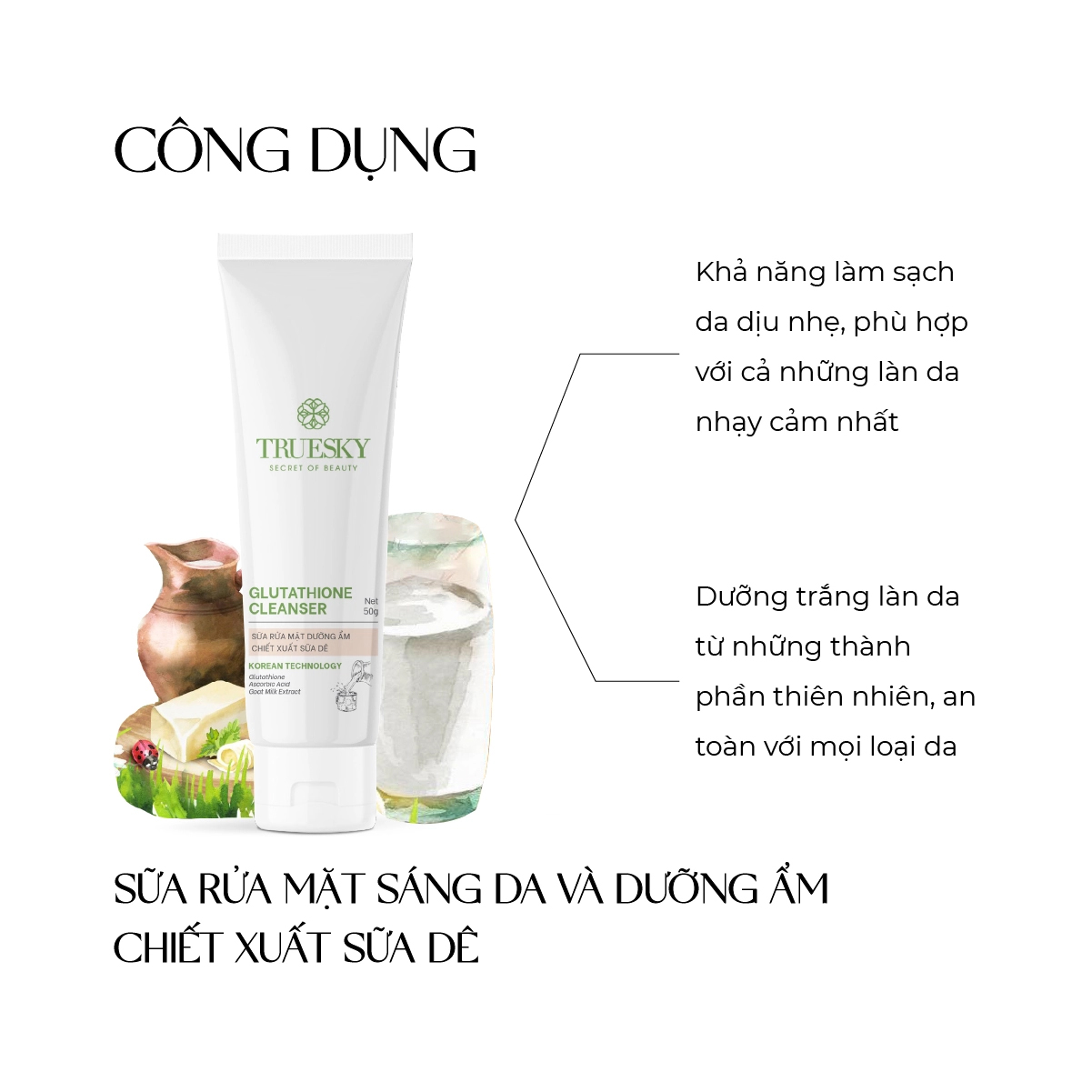 Sữa rửa mặt trắng da Truesky Glutathione Cleanser 50g chiết xuất sữa dê