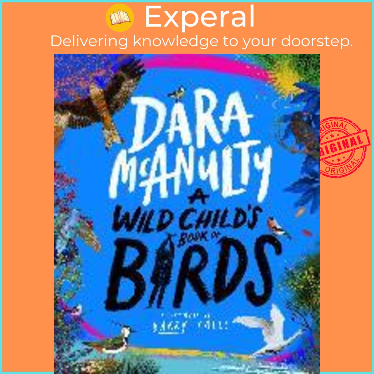 Sách - A Wild Child's Book of Birds by Dara McAnulty,Barry Falls