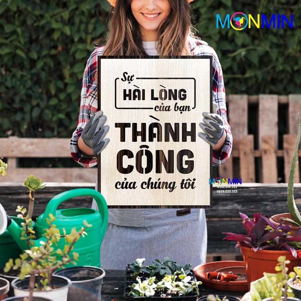 Tranh gỗ slogan tạo động lực Monmin M085 - Sự hài lòng của bạn là thành công của chúng tôi