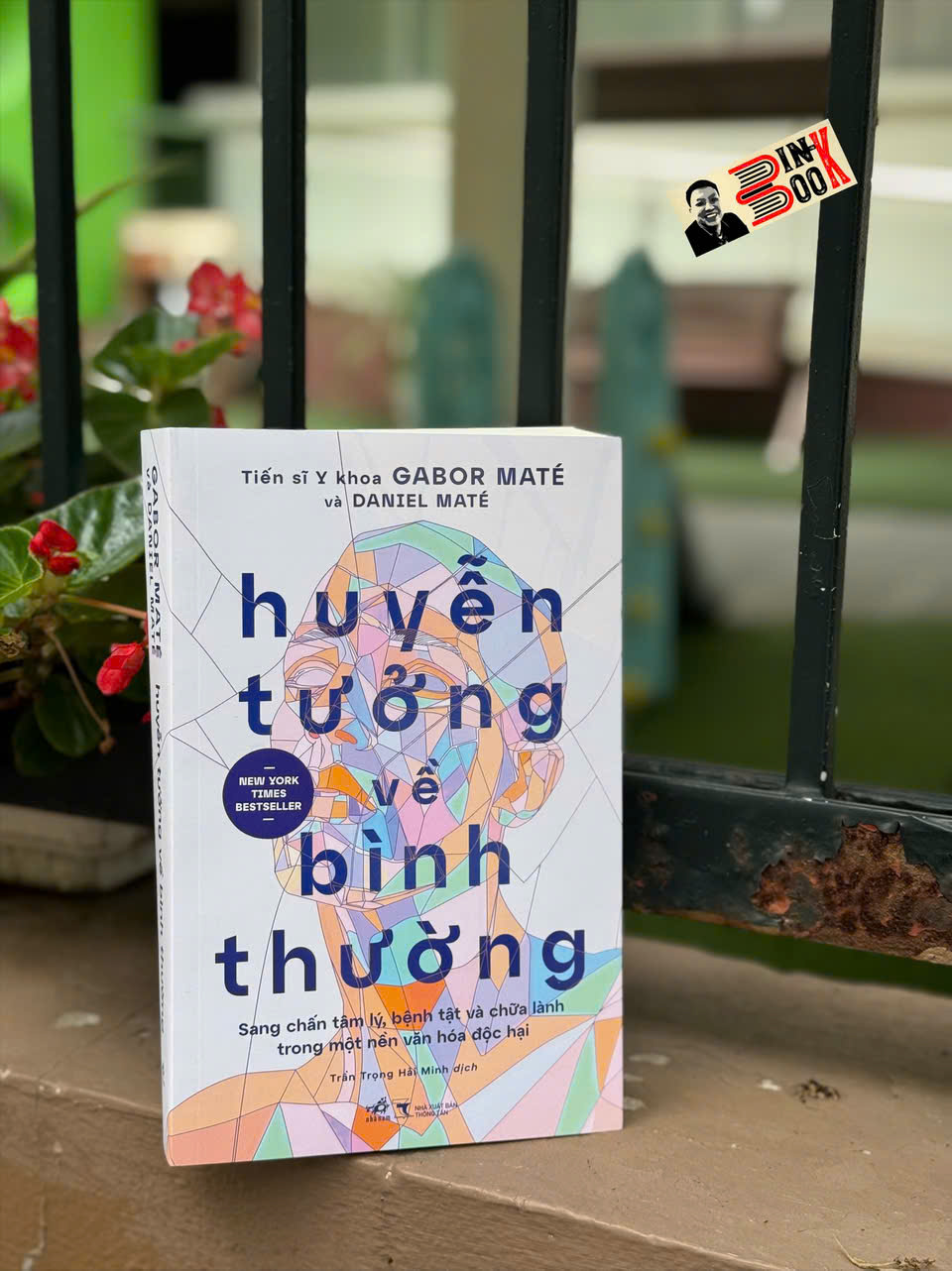 HUYỄN TƯỞNG VỀ BÌNH THƯỜNG - Gabor Maté - Daniel Maté – Nhã Nam
