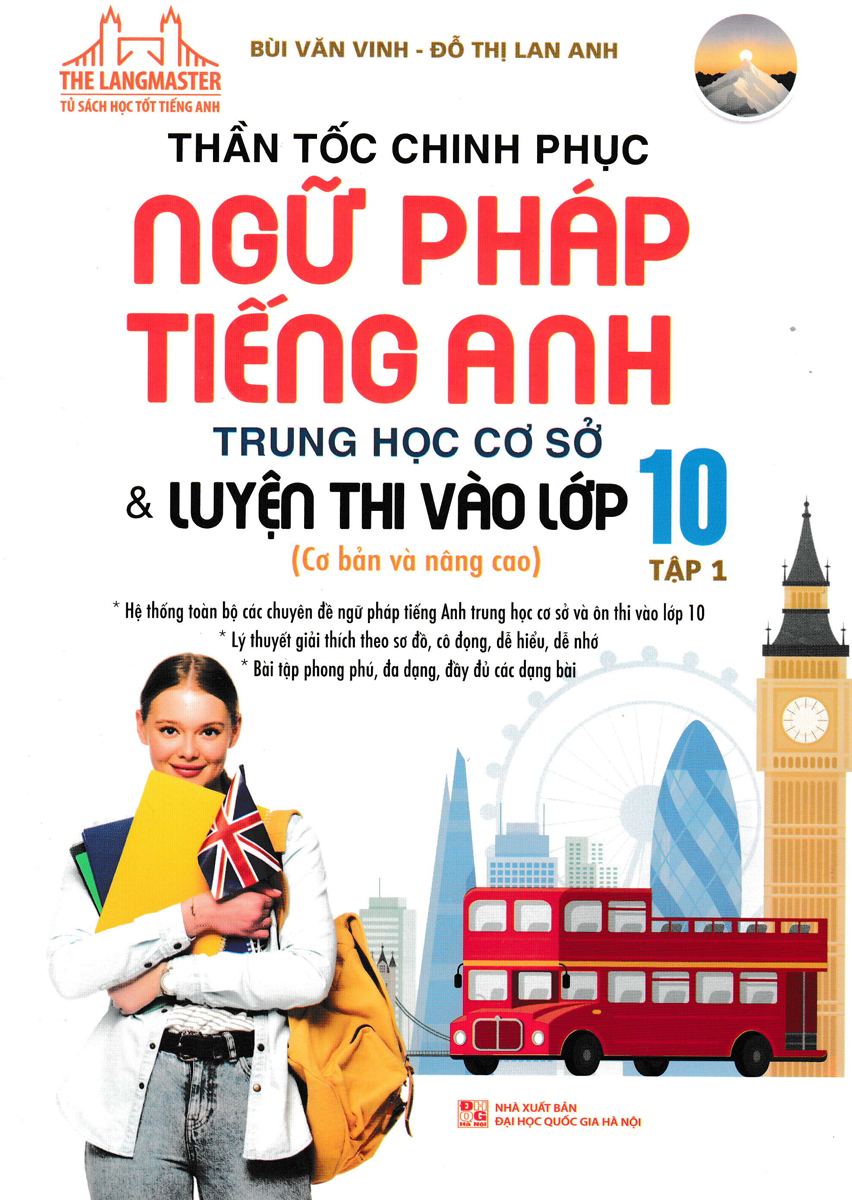 The Langmaster - Thần Tốc Chinh Phục Ngữ Pháp Tiếng Anh Trung Học Cơ Sở & Luyện Thi Vào Lớp 10 - Tập 1 _MT