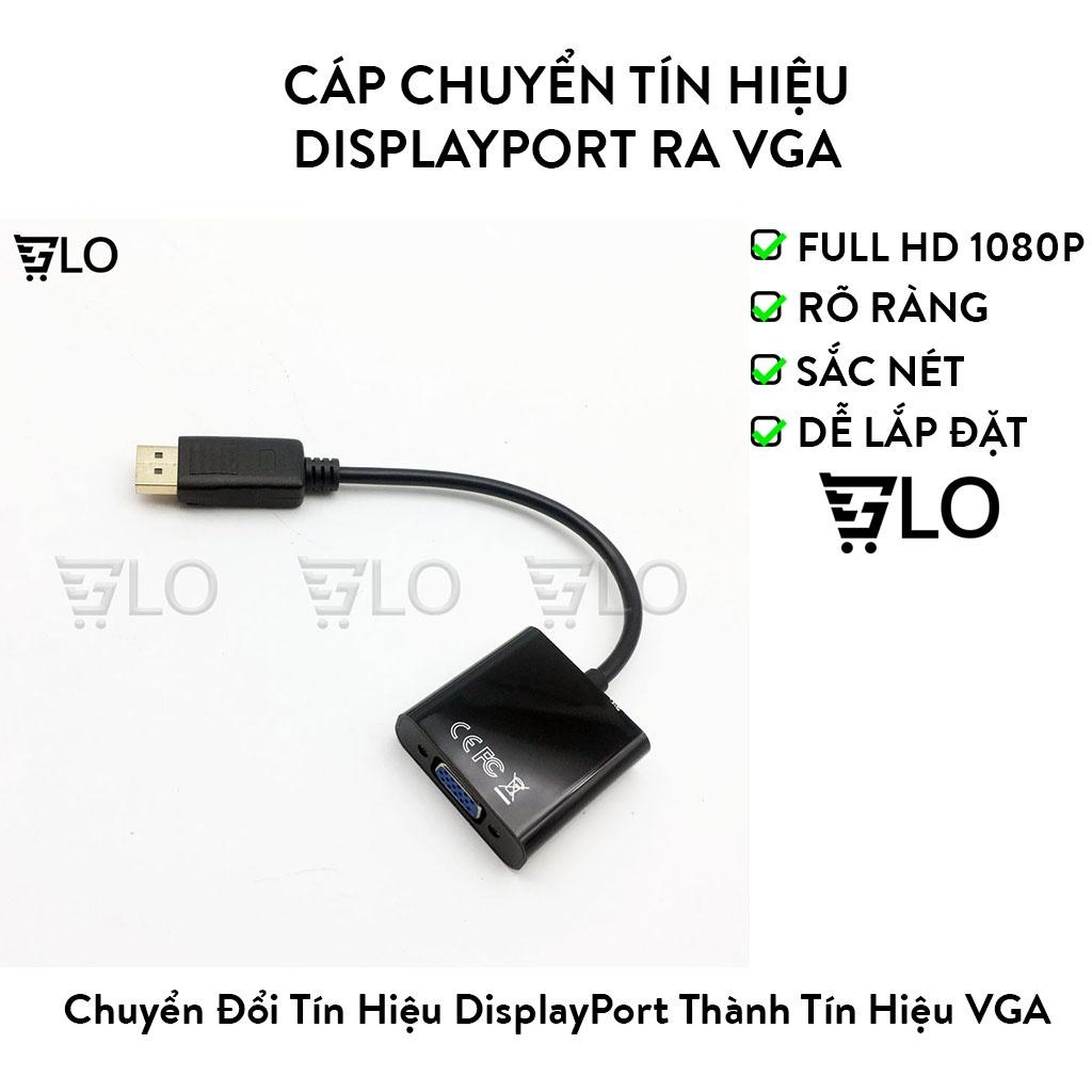 Cáp chuyển tín hiệu DisplayPort ra VGA