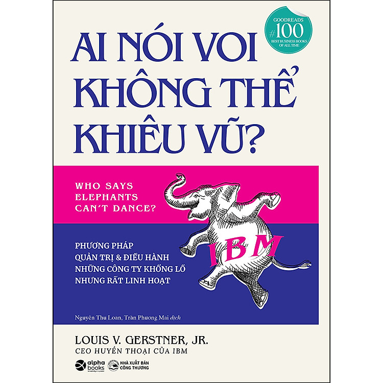 Ai nói voi không thể khiêu vũ? - Louis V. Gerstner