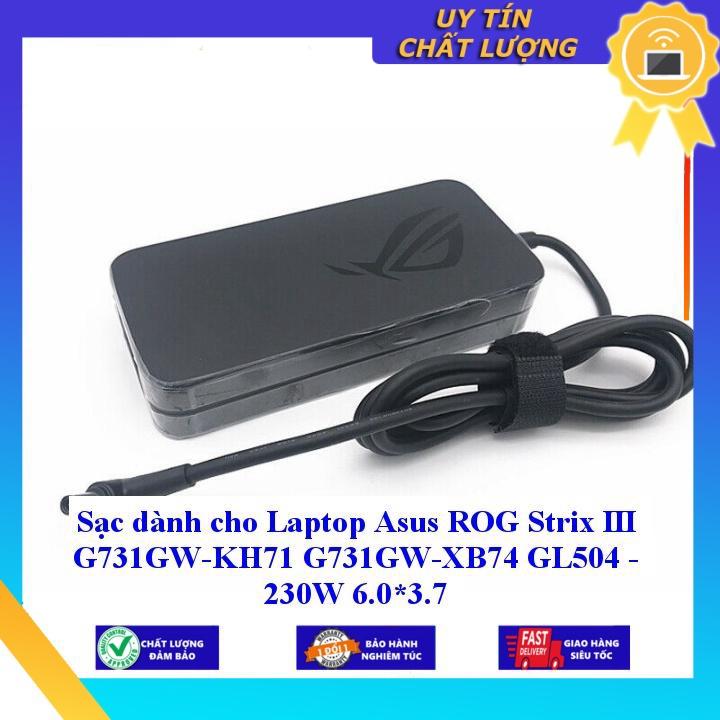 Sạc dùng cho Laptop Asus ROG Strix III G731GW-KH71 G731GW-XB74 GL504 - 230W 6.0*3.7 - Hàng Nhập Khẩu New Seal