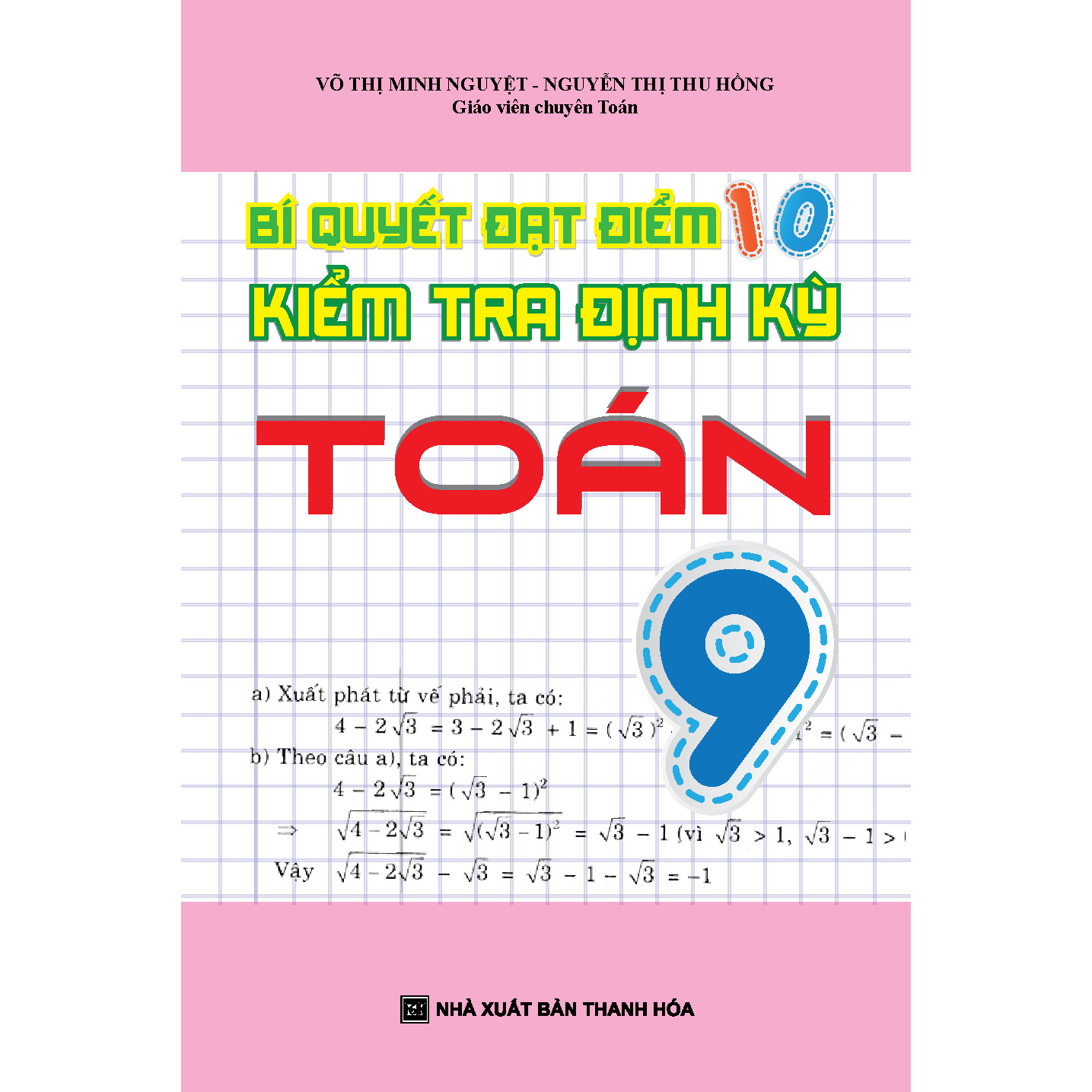 Bí Quyết Đạt Điểm 10 Kiểm Tra Định Kỳ Toán 9