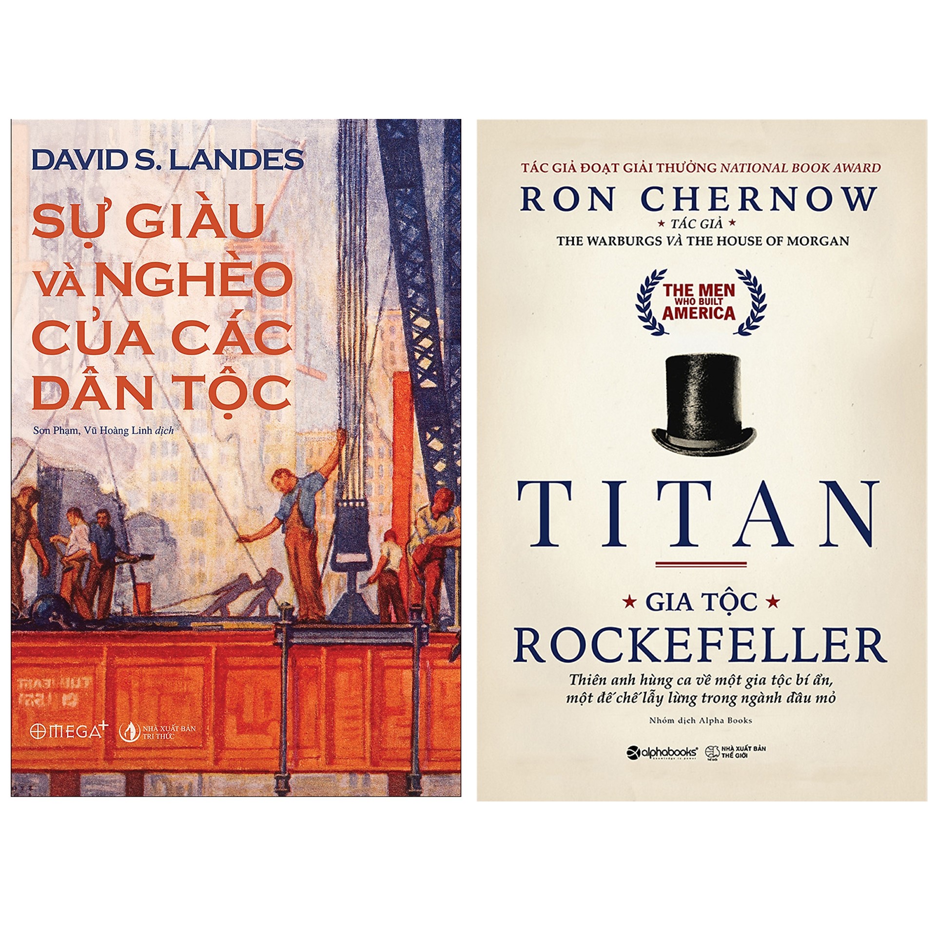 Combo Tác Phẩm Kinh Điển : Sự Giàu Và Nghèo Của Các Dân Tộc + Titan – Gia Tộc Rockefeller