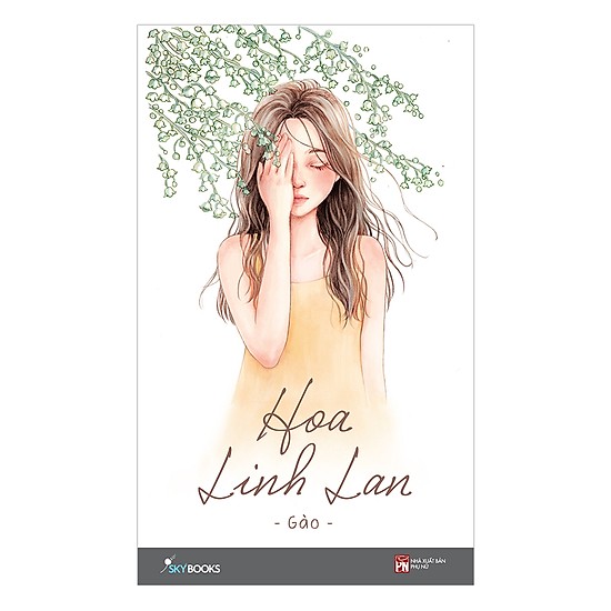 Hoa Linh Lan (Tái Bản 2018) -Tặng Kèm Bookmark (Số Lượng Có Hạn)