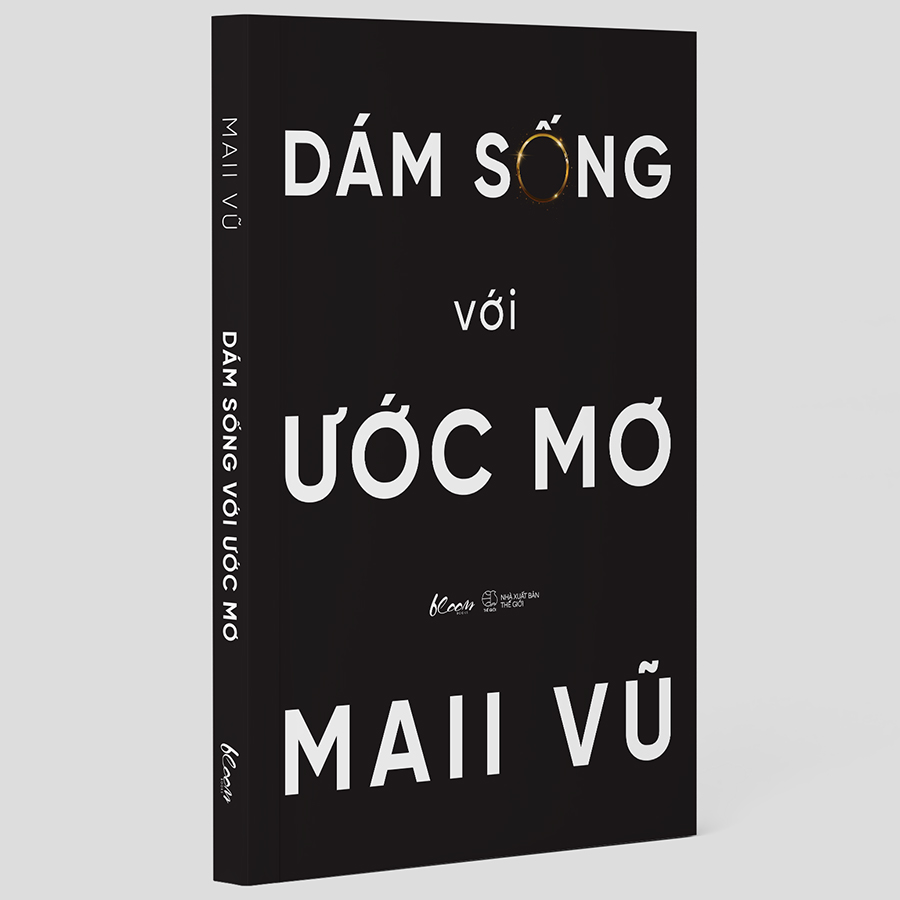 Dám Sống Với Ước Mơ