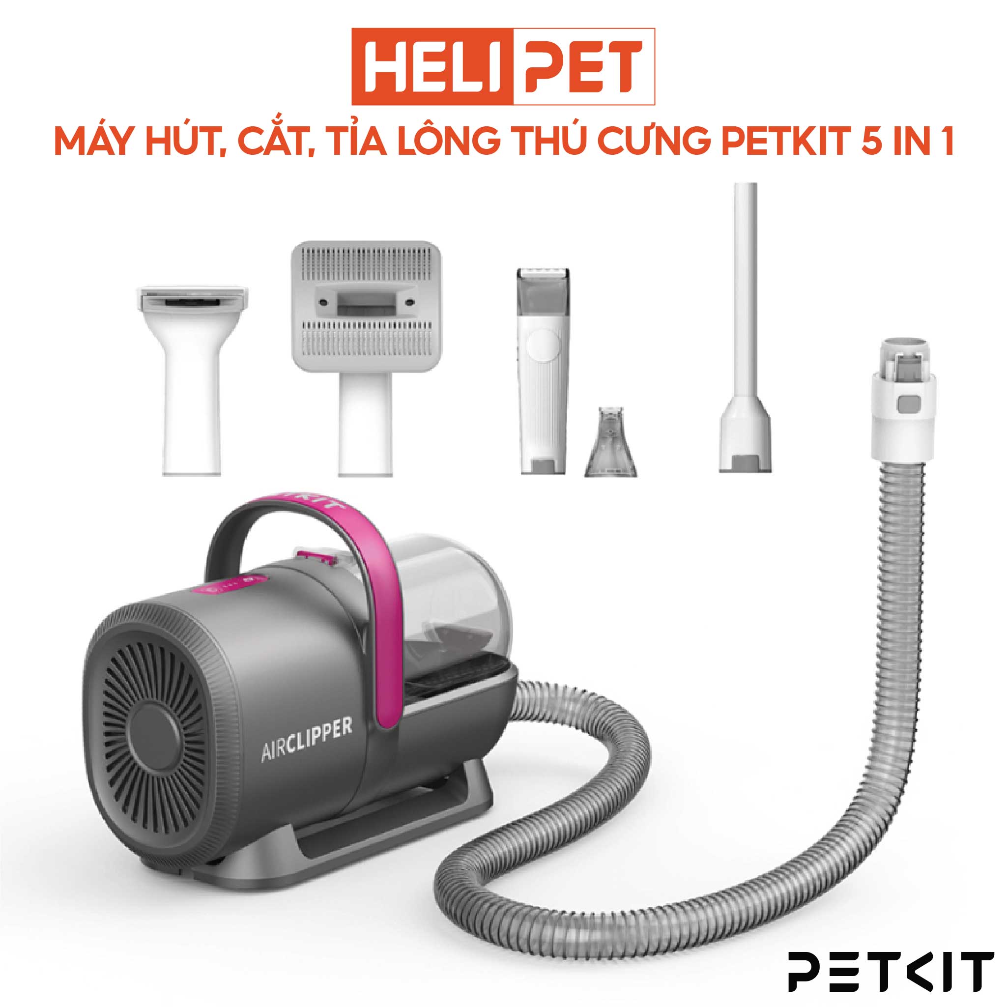Máy Cắt, Tỉa, Hút Lông Chó Mèo 5 Công Dụng PETKIT AirClipper 5-in-1 Pet Grooming Kit - HeLiPet