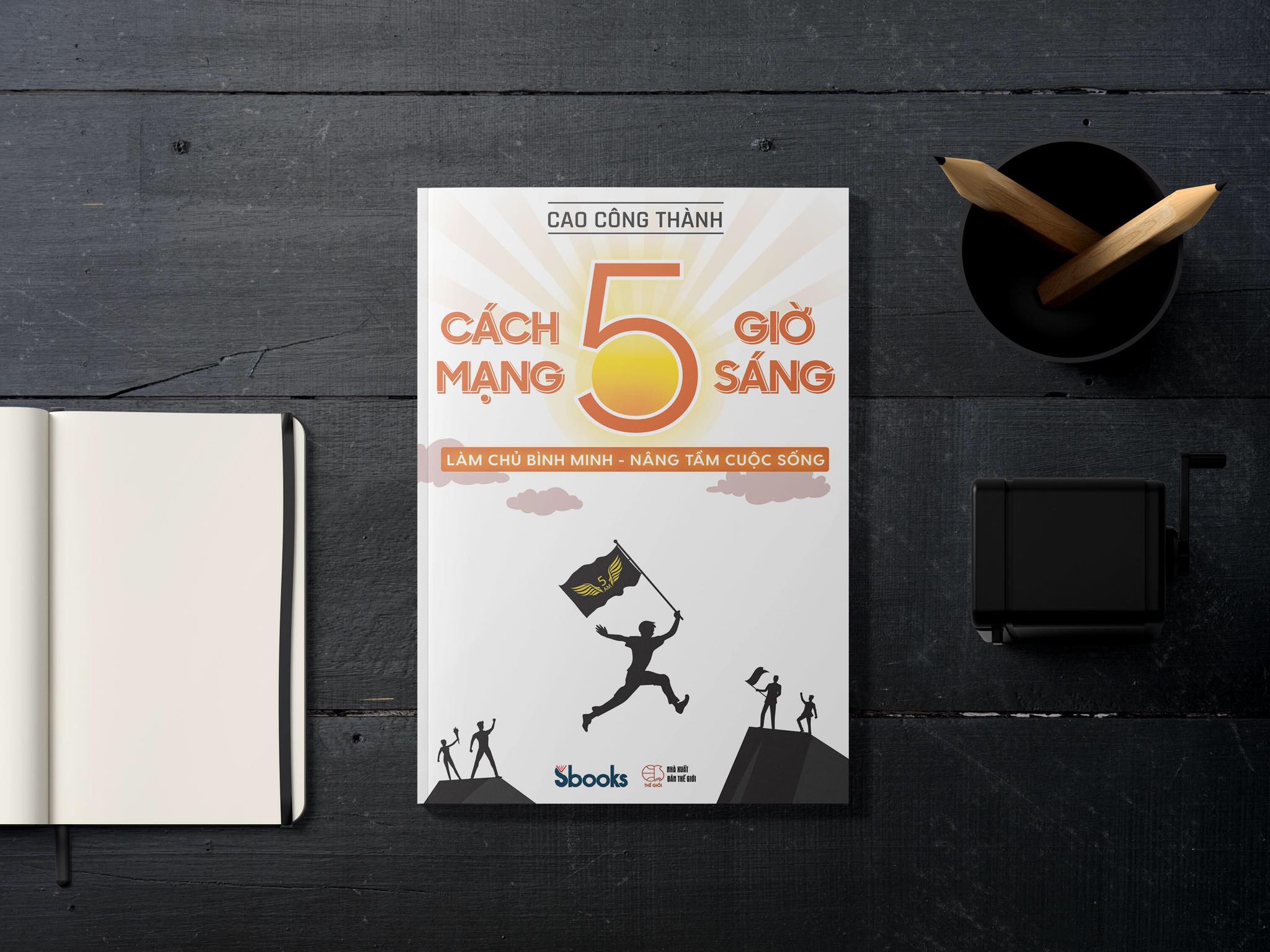 CÁCH MẠNG 5 GIỜ SÁNG - CAO CÔNG THÀNH