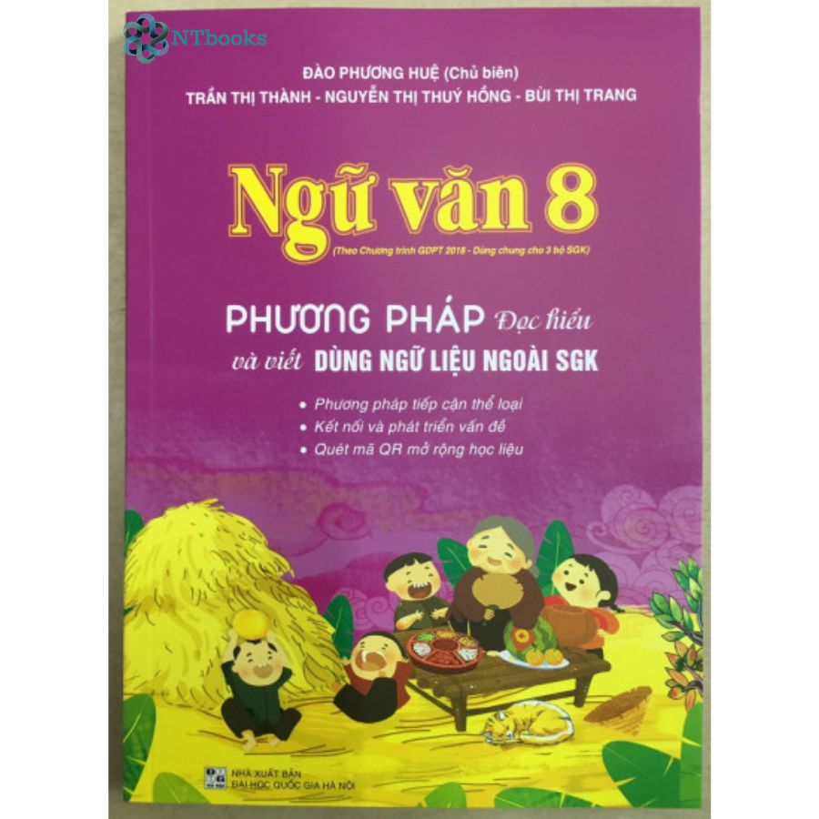 Sách Ngữ Văn 8 - Phương Pháp Đọc Hiểu Và Viết (Dùng ngữ liệu ngoài sgk)