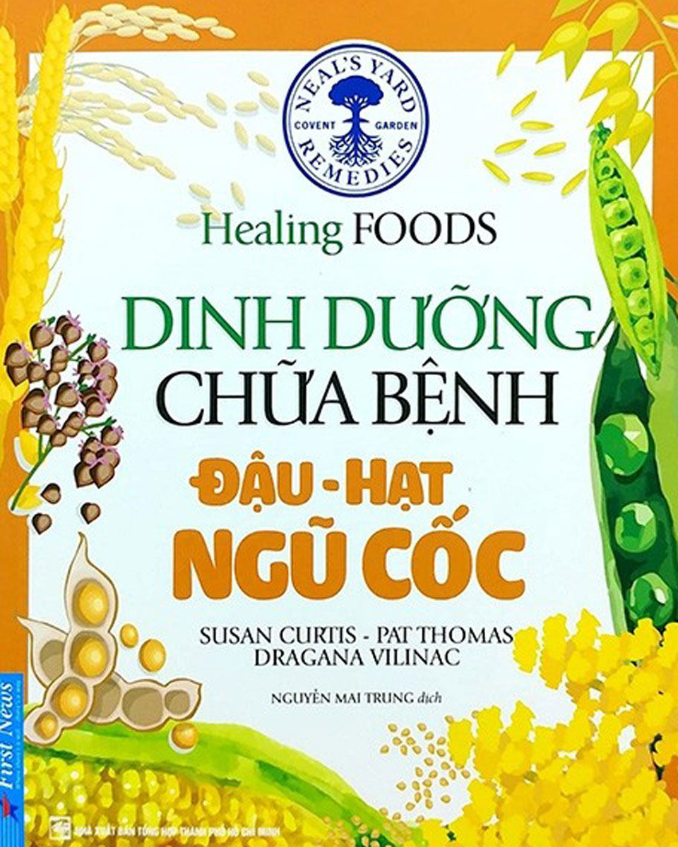 Dinh Dưỡng Chữa Bệnh - Đậu, Hạt &amp;amp; Ngũ Cốc