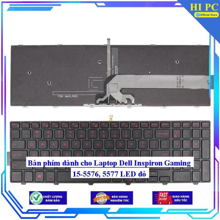 Bàn phím dành cho Laptop Dell Inspiron Gaming 15-5576, 5577 LED đỏ - Phím Zin - Hàng Nhập Khẩu