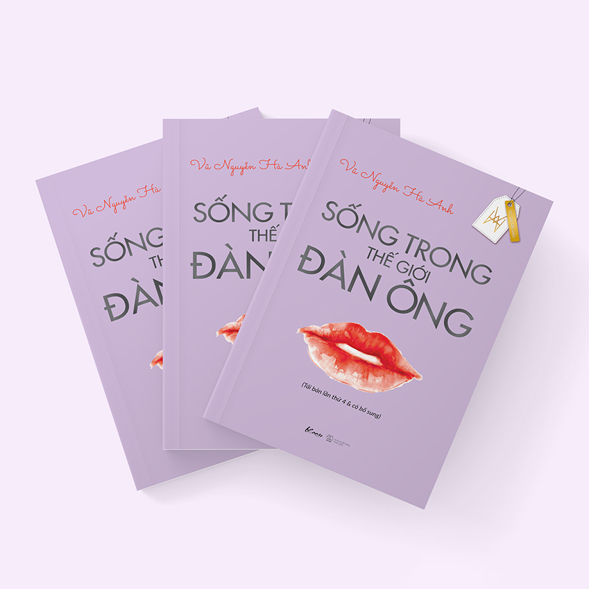 Sống trong thế giới đàn ông (Tái bản lần thứ 4 & có bổ sung)