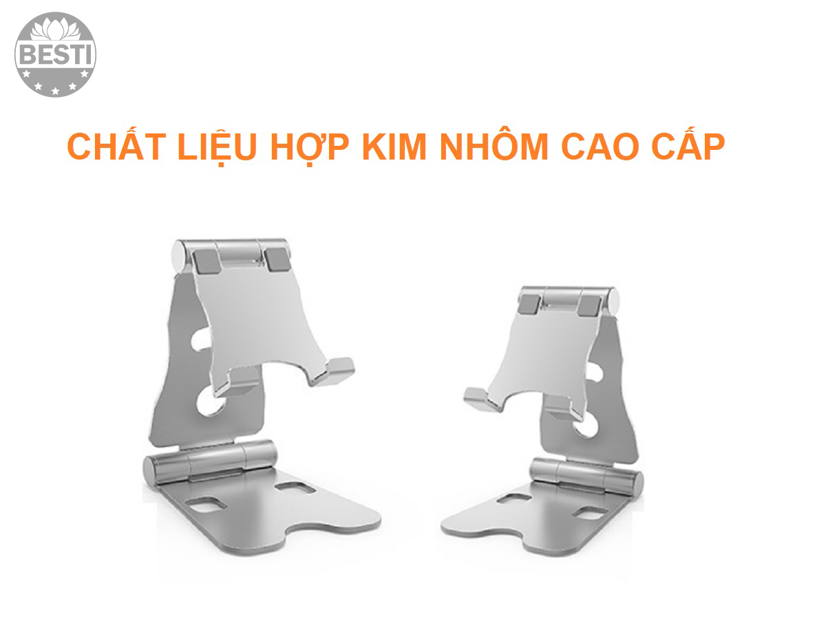 Giá Đỡ Điện Thoại , Máy Tính Bảng, Ipad Mini Để Bàn Hợp Kim Nhôm Cao Cấp - 02 Vị Trí Điều Chỉnh Góc Nhìn Besti