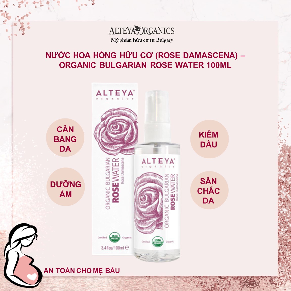 Nước Hoa Hồng Bulgaria Hữu Cơ (Rosa Damascena) Organic Bulgarian Rose Water Alteya Organics ORW06P (100ml)