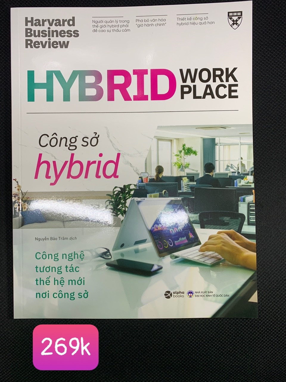 CÔNG SỞ HYBRID - HYBRID WORKPLACE - Harvard Business Review - Nguyễn Bảo Trâm dịch - (bìa mềm)