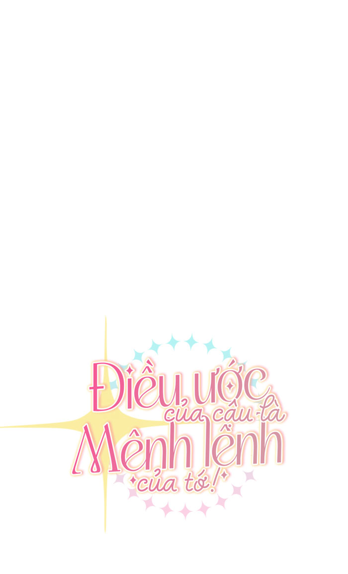 điều ước của cậu là mệnh lệnh của tớ chapter 19 16