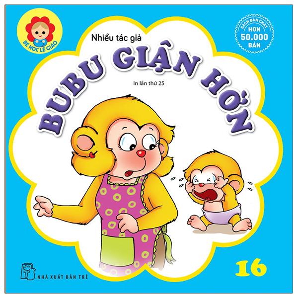 Bé Học Lễ Giáo - Bubu Tập 16: Giận Hờn (Tái Bản 2022)