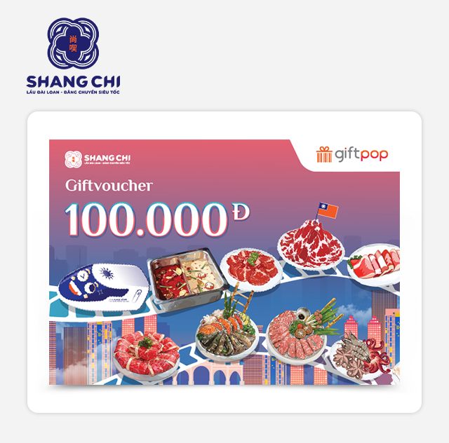 Phiếu Quà Tặng Lẩu Đài Loan Băng Chuyền Shang Chi 100K