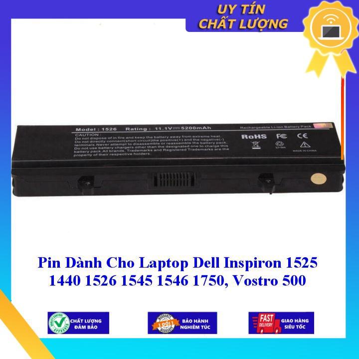 Pin dùng cho Laptop Dell Inspiron 1525 1440 1526 1545 1546 1750 Vostro 500 - Hàng Nhập Khẩu  MIBAT284