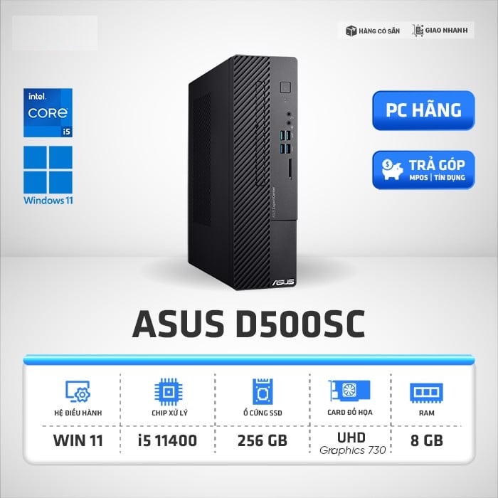 Máy tính để bàn Asus D500SC ( 511400109W ) | Đen | i5-11400 | RAM 8GB | 256GB SSD | Intel UHD Graphics | 300W 80 + BRONZE | Win11 | 1Yr - Hàng chính hãng